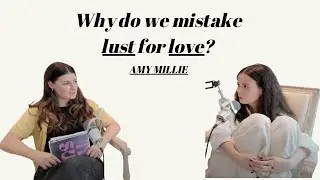 Why Do We Mistake Lust for Love?