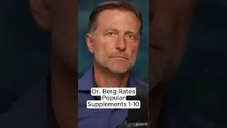 Dr. Berg Rates Popular Supplements 1-10