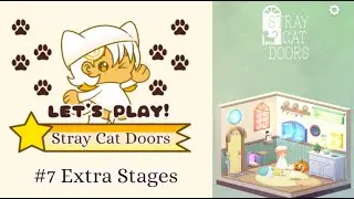 [Silent Let's Play!] Stray Cat Doors #7: Extra Stages