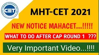 ENGINEERING ALLOTMENT FOR CAP ROUND 1 & NOTICE OF REVISED SCHEDULE | MAHACET | BE | BTECH