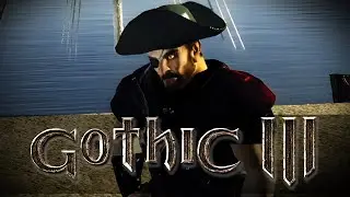 Captain Greg | Gothic 3 Ultra Modded | Ep.9