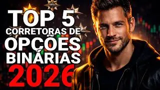 Ranking 2026: 5 Melhores Corretoras de Op&ccedil;&otilde;es Bin&aacute;rias + B&ocirc;nus &mdash; Brasil