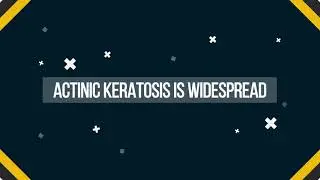 Actinic Keratosis Facts