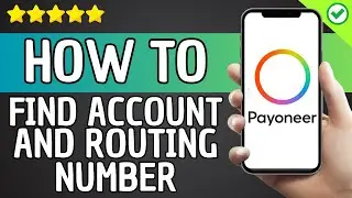 How To Find Bank Account Number and Routing Number on Payoneer