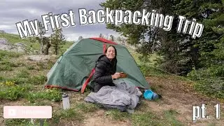Backpacking in Bear Country // My FIRST BACKPACKING Trip (Backcountry VLOG PT 1)
