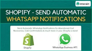 Send automatic WhatsApp notifications for Abandoned Carts & COD confirmations on Shopify | Interakt
