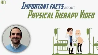 Important Facts About Physical Therapy