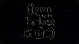 Hymn to the Earless God