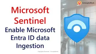 Microsoft Sentinel Enable Microsoft Entra ID Connector