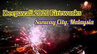 Deepavali 2020 Fireworks in Sunway City, Malaysia