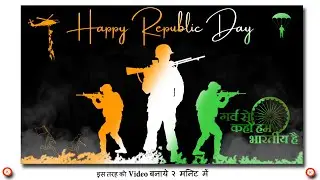 Happy Republic Day Status Video Editing || 26th January Special Status Video Editing