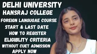 Foreign language course | Hansraj college admission start | Without CUET | Certificate, Diploma #du