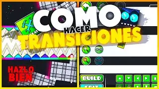 📸 (Tipos de transición + tips) como HACER TRANSICIONES en GEOMETRY DASH | Megatronic