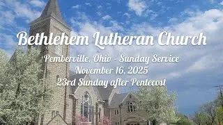 Bethlehem Lutheran Church - Pemberville, Ohio - Sunday Service