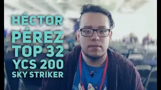 Hector Perez Top 32 YCS 200 Mexico Sky Striker