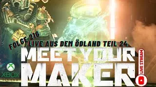 Meet your Maker Gameplay Deutsch #216 Livestream - Live aus dem &Ouml;dland Teil 24