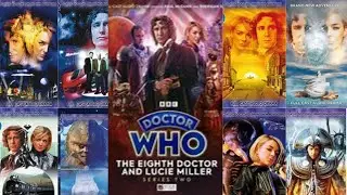 Every Eighth Doctor and Lucie Miller Story Reviewed (Series 2)