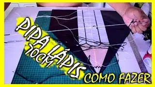 DIY: PIPA LÁPIS 70cm. COMO FAZER A SUA.