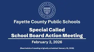 FCPS Special Called School Board Action Meeting - February 2, 2026