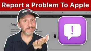 10 Ways To Report a Problem To Apple
