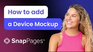 How to add a Device Mockup to SnapPages