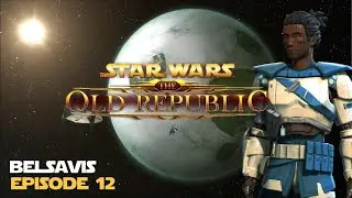 SWTOR | Belsavis - Episode 12 - Trooper