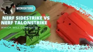 Nerf sidestrike vs Nerf Talonstrike Which one will dominate???
