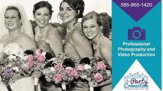 The Party Connection | Rochester NY Photography and Videography