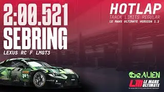 Le Mans Ultimate Hotlap: Lexus RCF LMGT3 @ Sebring (1.2.1)