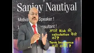 How to calculate Risk and why to purchase term Insurance