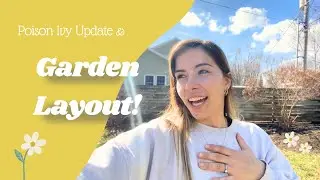Poison Ivy and Future GARDEN Layout | VLOG