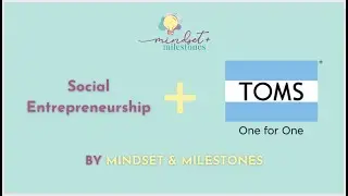 What is Social Entrepreneurship? (+ a business highlight featuring Toms)