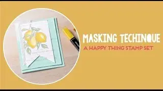 Sale-A-Bration Masking Technique with A Happy Thing