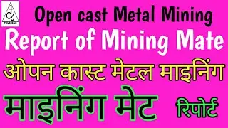 OpenCast Mining Mining Mate's Report/Safety/bench/ Instructions Fancing/charge-given+Taken/Accident