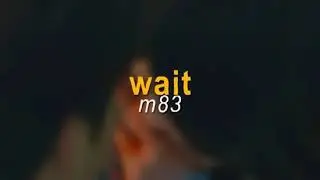 Wait - Edit Audio