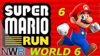 Super Mario Run World 6 Full Playthrough