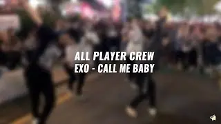 180922 All Player Crew 홍대 버스킹 | EXO 'Call Me Baby'