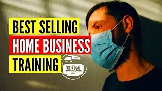 How To Start A Home Business - Step by Step Training, How To Make Money Online