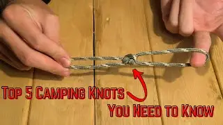 5 Camping Knots Every Beginner Should Know