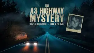 The Ghost Crash of the A3 Highway: A Chilling Mystery Uncovered