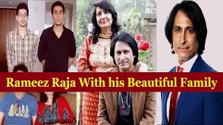Rameez Raja with his Beautiful Family