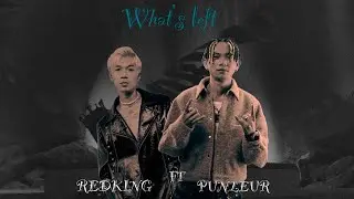 RedKing - WHAT'S LEFT? (សល់អី?) Ft. Koa Punleur | Official Visualizer