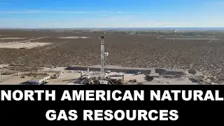 North American Natural Gas Resources