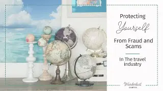 Protecting Yourself from Fraud and Scams in the Travel Industry!