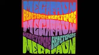 Megafaun - Heretofore