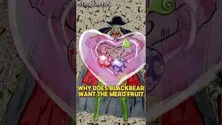 Why Does Blackbeard Want Boa Hancock's Devil Fruit