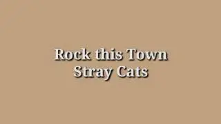 Rock This town - Stray Cats - Lyrics
