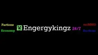 Engergykingz faction server - [Mine] [Factions] [McMMO] [Economy] [Auctions]