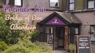 Premier Inn 🛌 Bridge of Don, Aberdeen. Room Tour 🛌