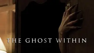 The Ghost Within (2023) Scary Horror Trailer with Michaela Longden